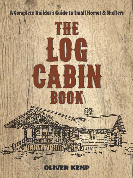 Title details for The Log Cabin Book by Oliver Kemp - Available